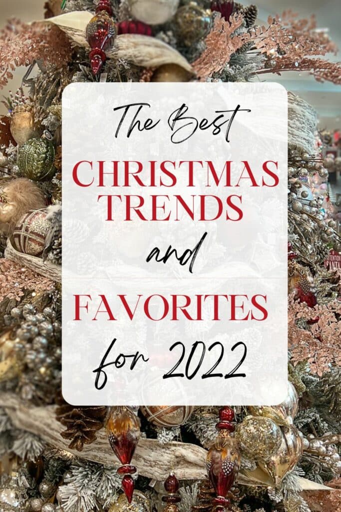 The Best Christmas Trends and Favorites for 2022