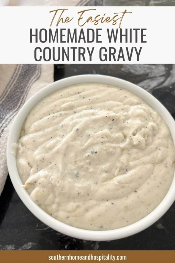The easiest homemade white country gravy Pinterest graphic