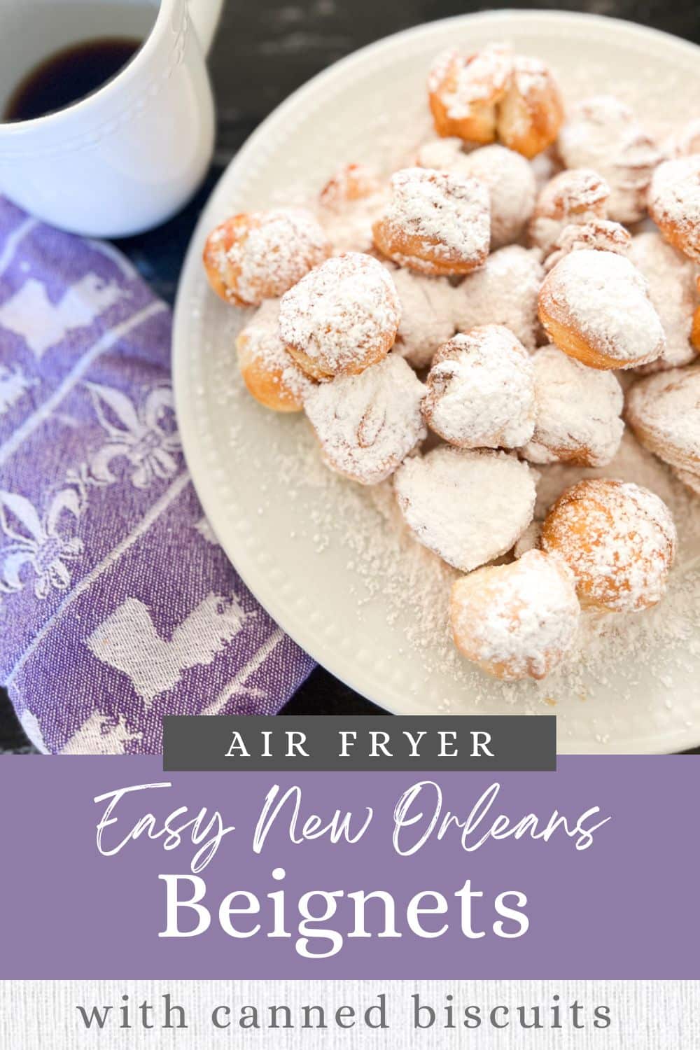 New Orleans Biscuit Beignet Recipe: It's Big Easy + Air Fryer Fast