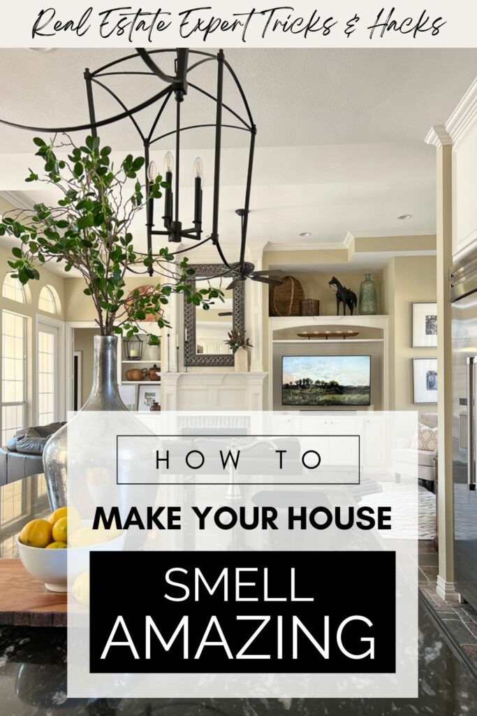 How To Make Your House Smell Amazing Pinterest graphic