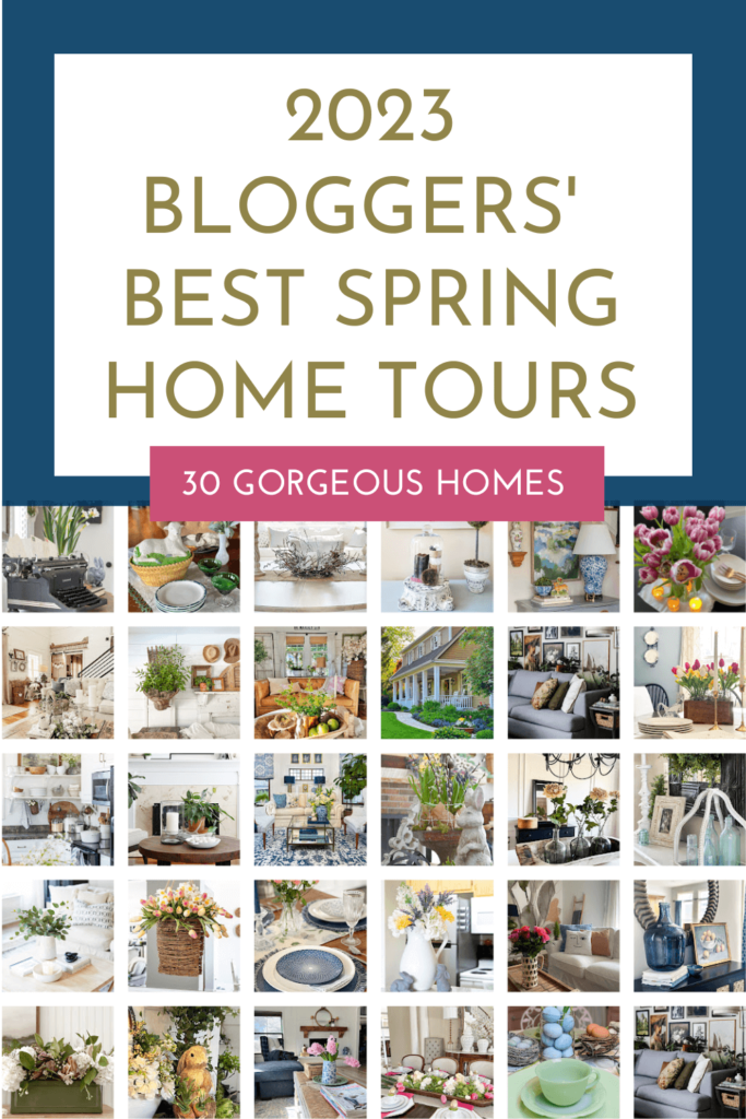 Bloggers Best Spring Homes Tours Pinterest graphic
