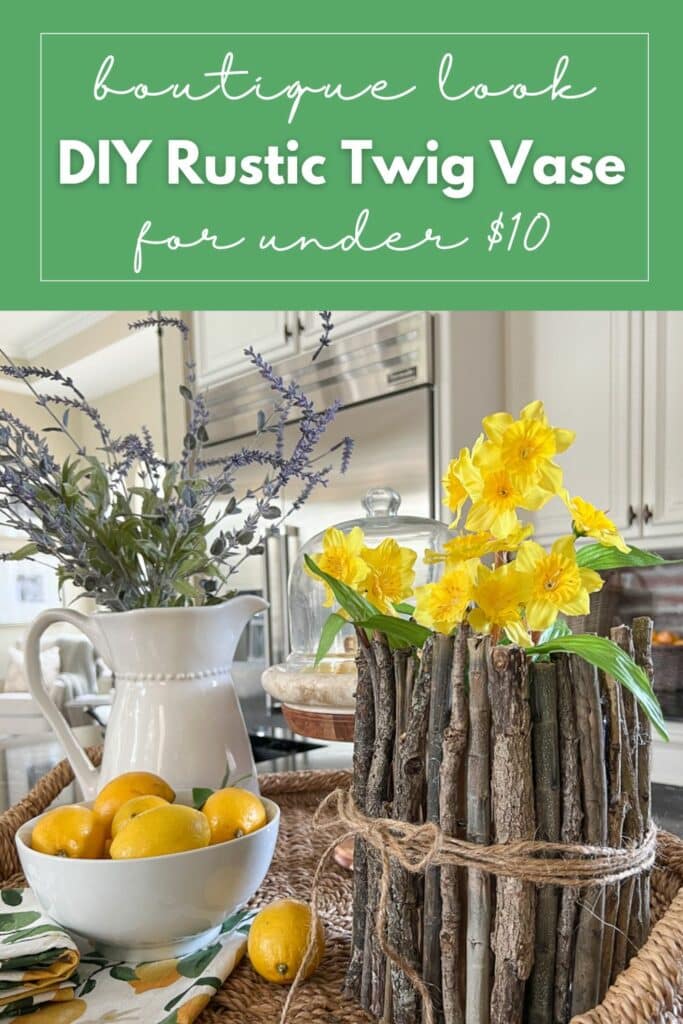 DIY rustic twig vase Pinterest graphic