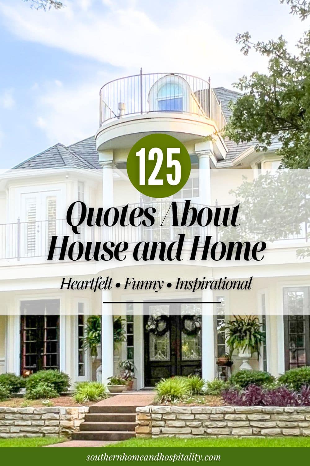 125 Best Quotes About House and Home to Inspire Love, Comfort & Laughter