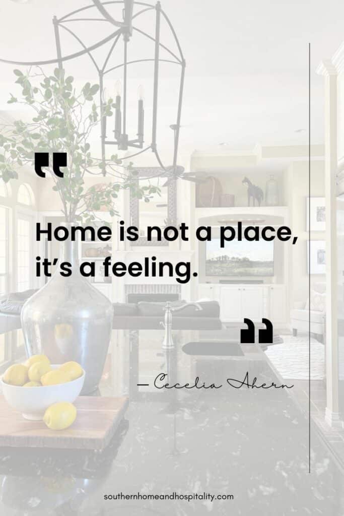 Home is not a place, it's a feeling quote