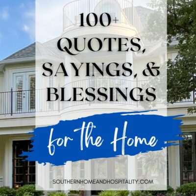 The Epic List of 110+ Quotes and Messages for House and Home