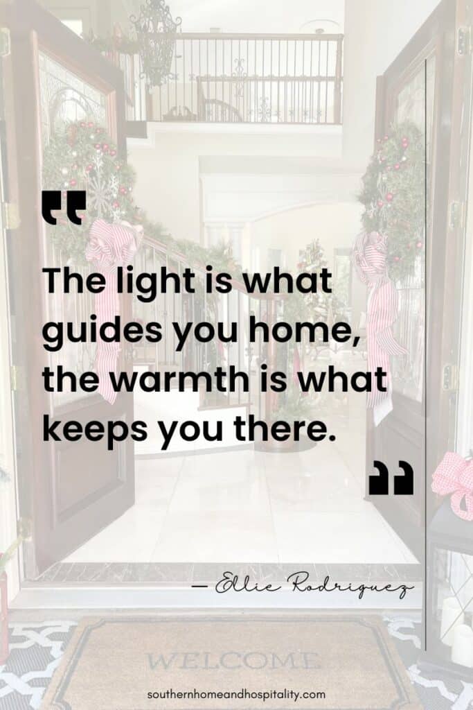 The light is what guides you home, the warmth is what keeps you there quote