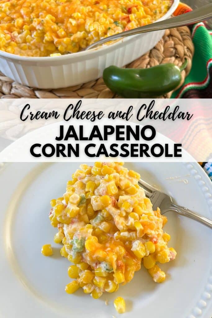 Cream cheese and cheddar jalapeno corn casserole Pinterest graphic