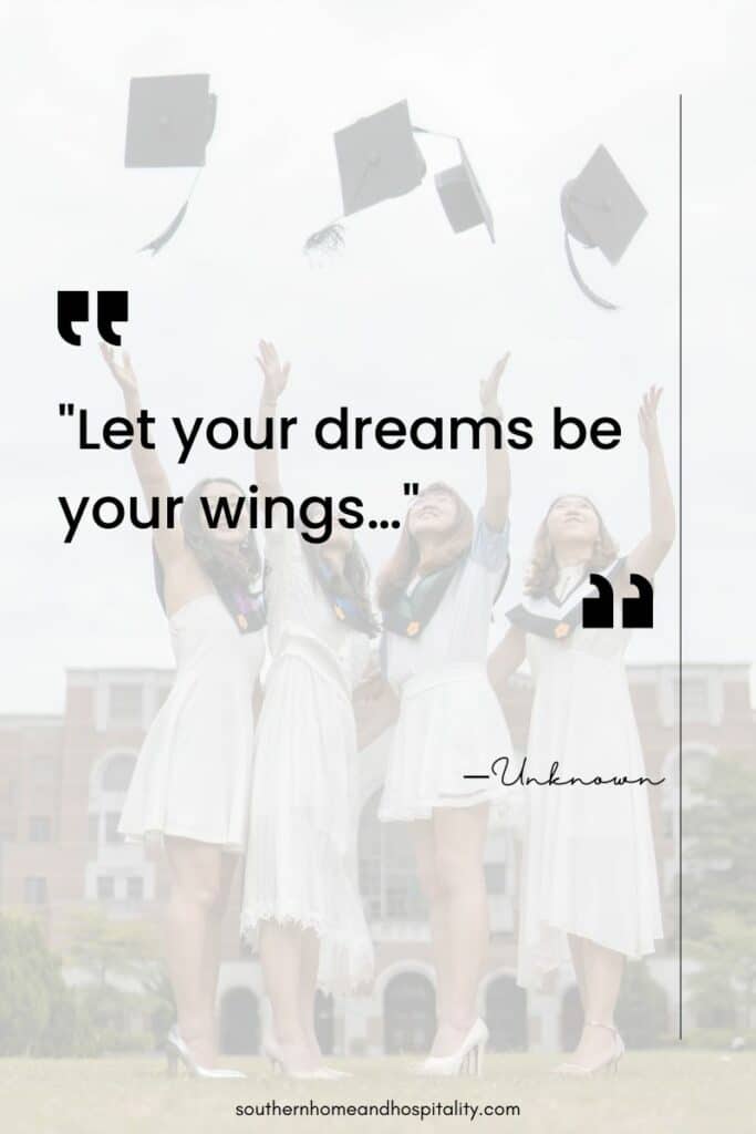 Let your dreams be your wings graduation quote