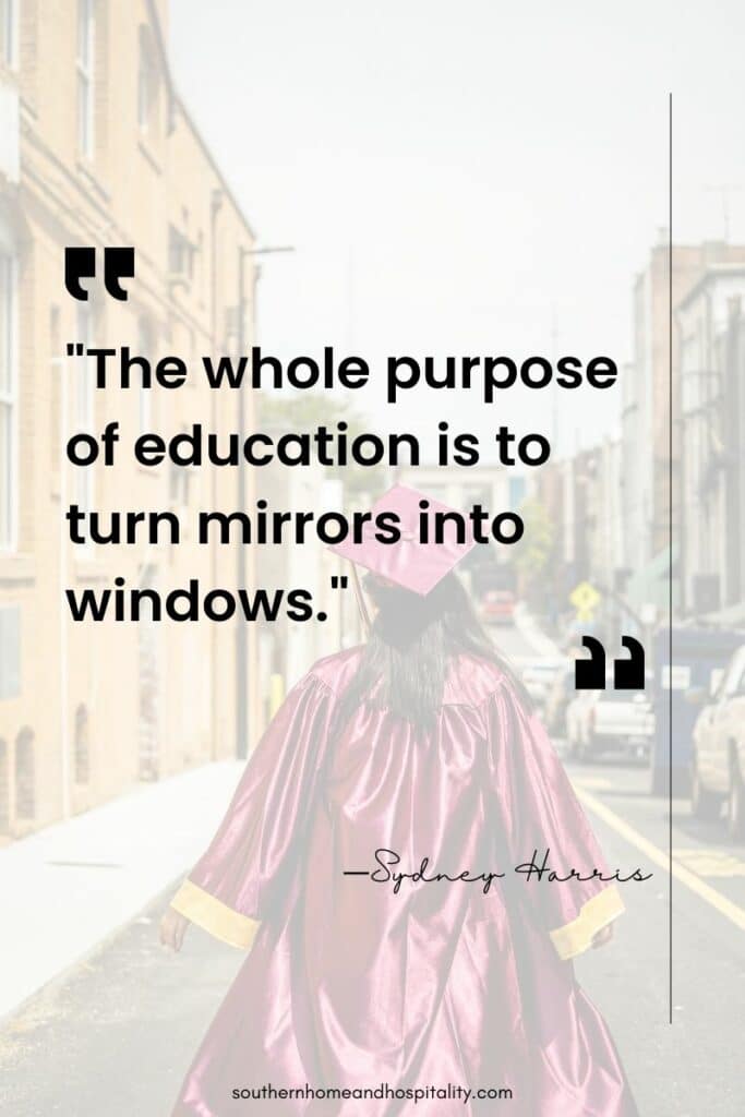 The shole purpose of education is to turn mirrors into windows quote