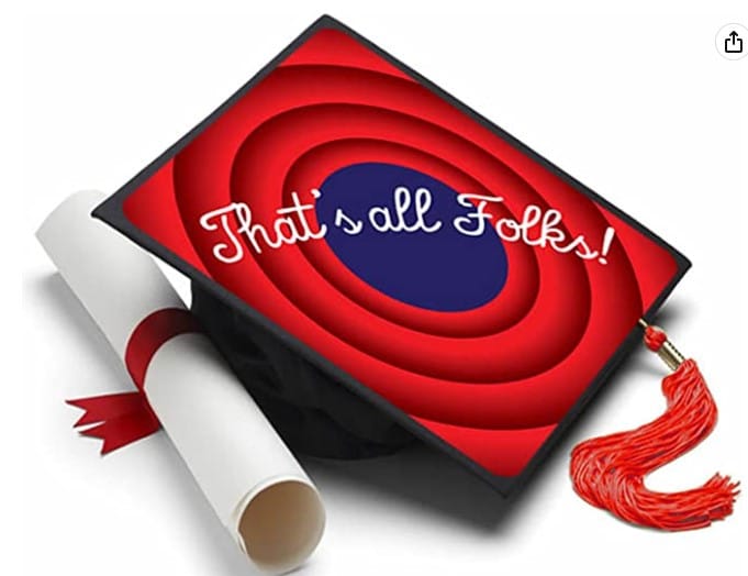 That's all folks grad cap topper