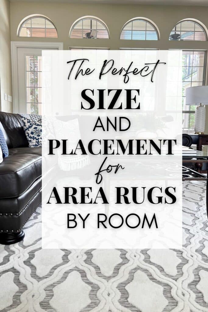 The Perfect Size and Placement for Area Rugs Pinterest graphic