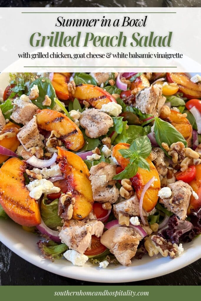 Grilled peach salad with chicken made with grilled peaches, spring greens, goat cheese, walnuts, fresh herbs, and white balsamic vinaigrette for an easy summer dinner