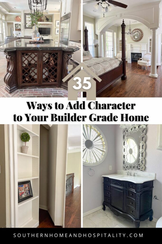 Ways to add character to your builder grade home Pinterest pin