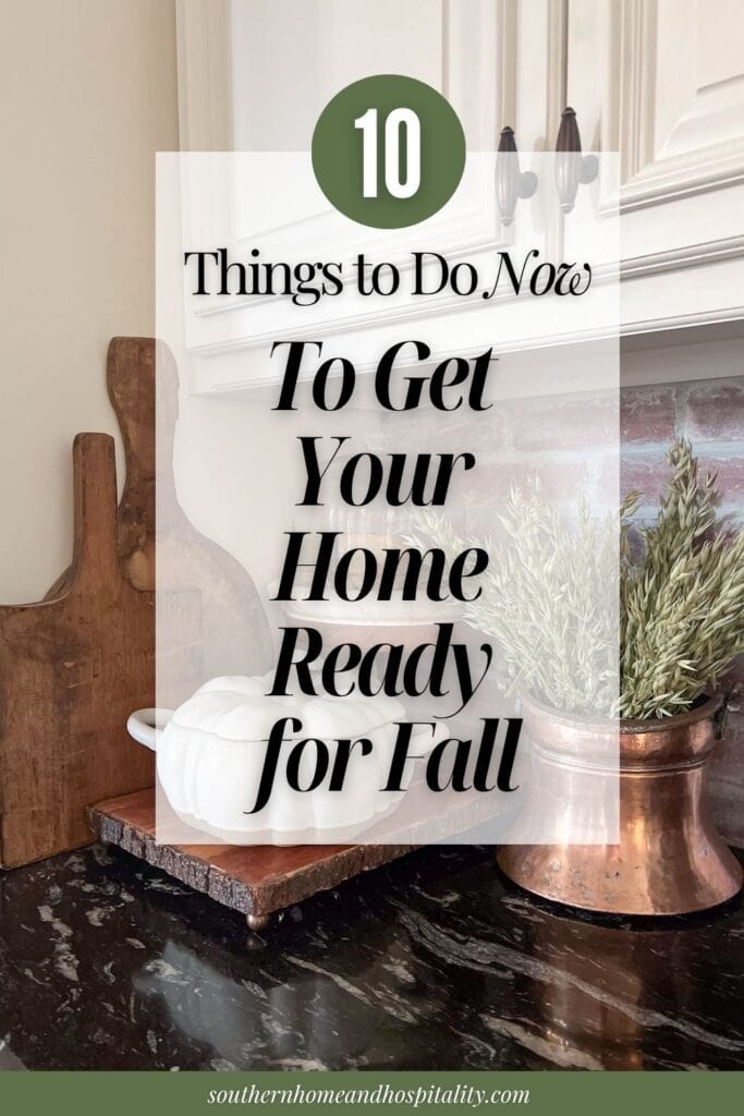 End-of-summer home checklist with 10 things to do around the house to clean, organize, and get ready for fall.