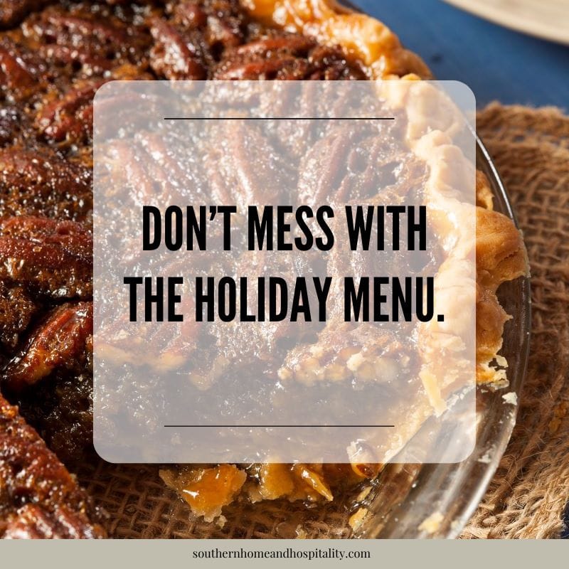 Holiday table with traditional dishes and text overlay “Don’t mess with the holiday menu”