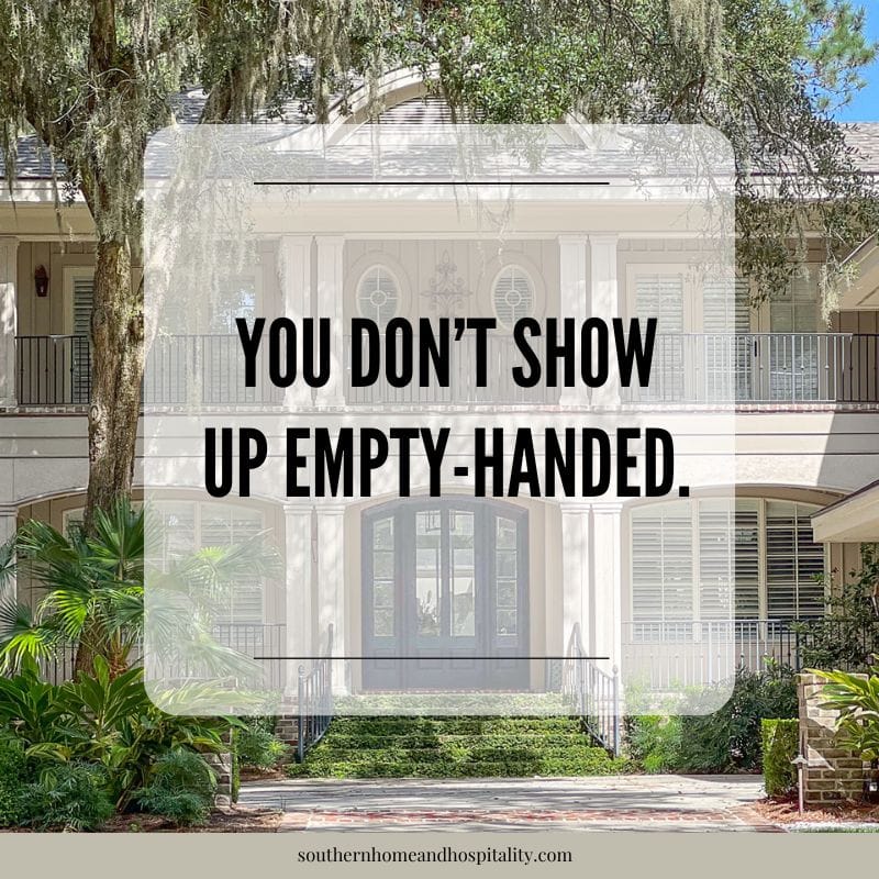 Front porch of Southern home with text overlay about not showing up empty-handed when visiting